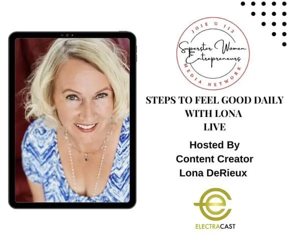 SWE Media Steps to Feel Good Daily with Lona DeRieux